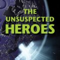 Readers’ Favorite – Fives Stars for “The Unsuspected Heroes”