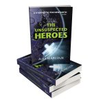 the unsuspected heroes
