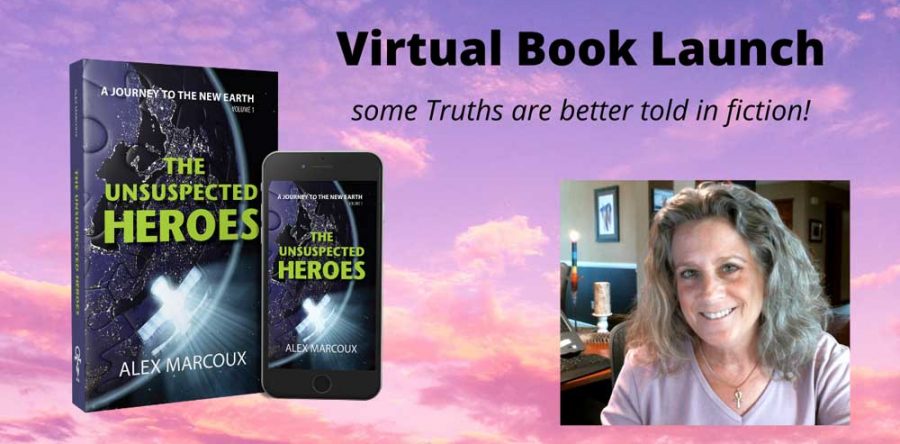 Virtual Book Launch of The Unsuspected Heroes: A Visionary Fiction Novel