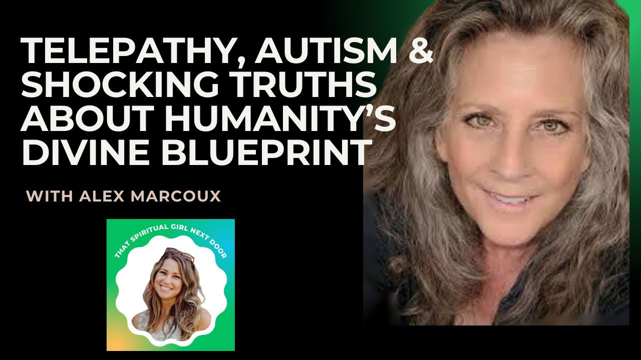 Telepathy, Autism & Shocking Truths About Humanity’s Divine Blueprint - March 26,2025